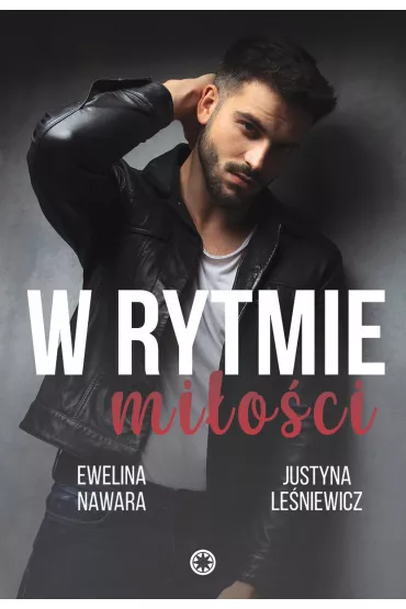 W rytmie mi�o�ci. Kings of Sin. Tom 3 - Ewelina Nawara, Justyna  Le�niewicz