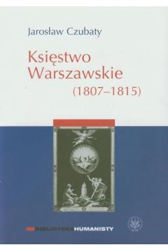 eBook Ksistwo Warszawskie (1807-1815) pdf