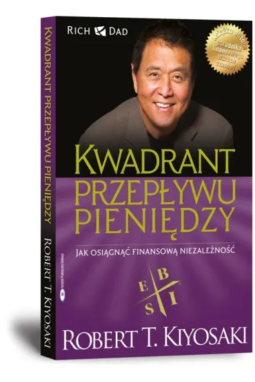 Kwadrant przep�ywu pieni�dzy - Sharon Lechter, Robert T. Kiyosaki