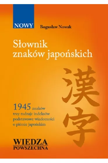 S�ownik znak�w japo�skich - Bogus�aw Nowak