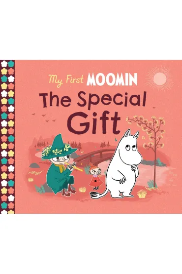 My First Moomin. The Special Gift - Tove Jansson