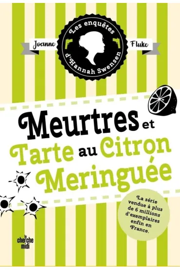 Meurtres et tarte au citron meringuee. Enquetes d`Hannah Swensen. Tome 4 - Joanne Fluke