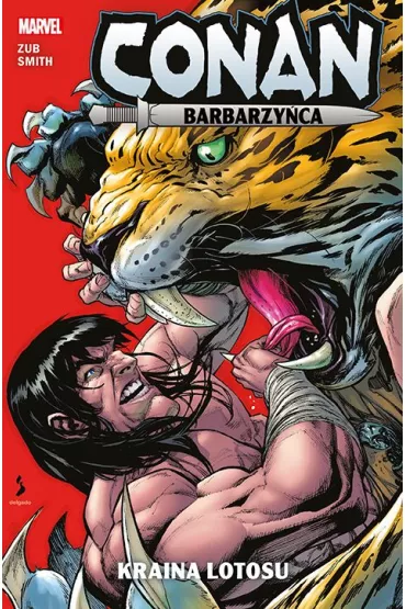Conan Barbarzy�ca. Kraina lotosu - Jim  Zub, Cory T. Smith