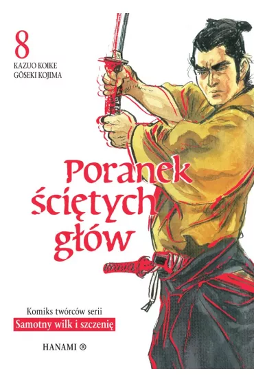 Poranek �ci�tych g��w. Tom 8 - Goseki Kojima, Kazuo Koike