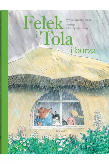 Felek i Tola i burza - Sylvia Vanden Heede