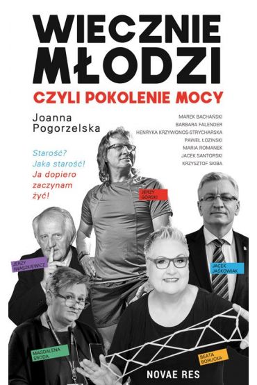 Wiecznie młodzi, czyli pokolenie mocy