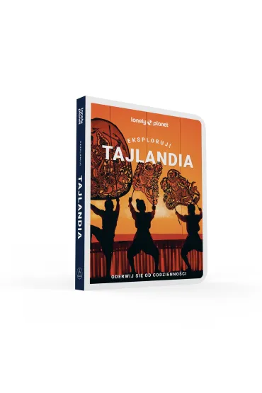 Tajlandia. Eksploruj!