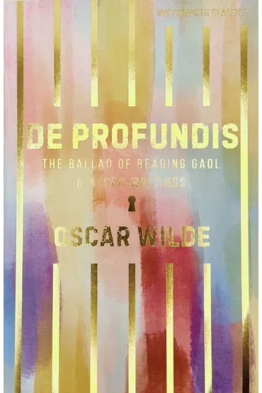 De Profundis, The Ballad of Reading Gaol & Others. Wordsworth Classics wer. angielska - Oscar Wilde