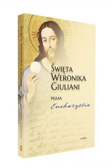 �wi�ta Weronika Giuliani Pisma Eucharystia