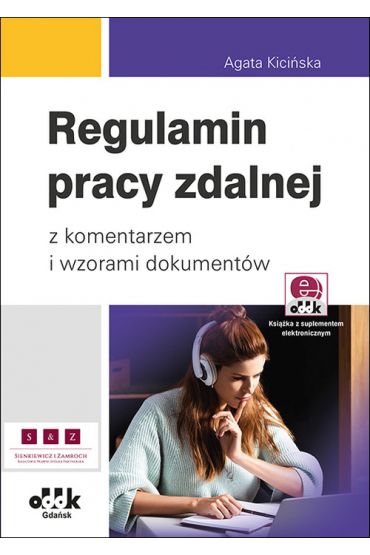 Regulamin pracy zdalnej z komentarzem i wzorami dokumentów