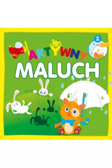 Aktywny maluch 2 - Monika  Kalinowska