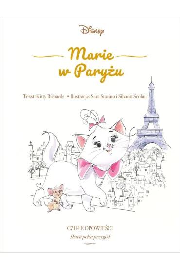 Marie w Pary�u. Czu�e opowie�ci. Dzie� pe�en przyg�d. Disney - Kitty Richards
