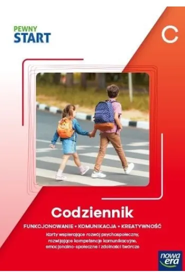 Pewny start. Poziom C. Codziennik. Funkcjonowanie, komunikacja, kreatywno��
