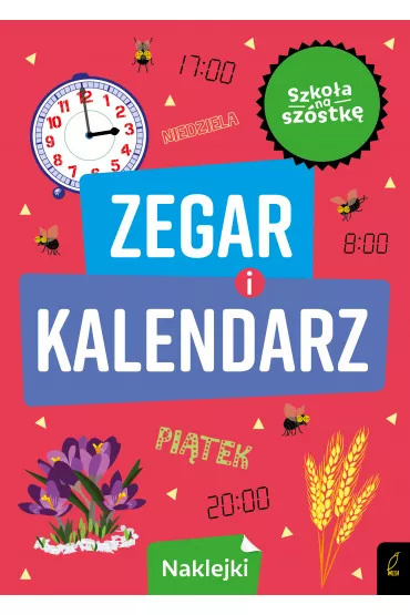 Szko�a na sz�stk�. Zegar i kalendarz