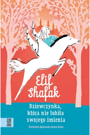 Dziewczynka, kt�ra nie lubi�a swojego imienia - Elif Shafak