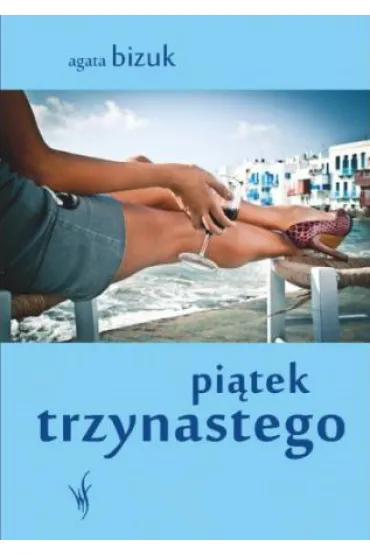 Pi�tek trzynastego - Agata Bizuk