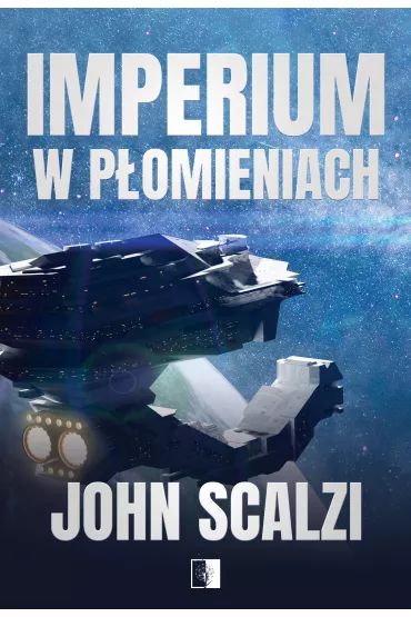 Imperium w p�omieniach. The Interdependency. Tom 2 - John Scalzi