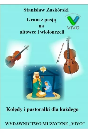 Gram z pasj� na alt�wce i wiolonczeli - Stanis�aw  Zask�rski