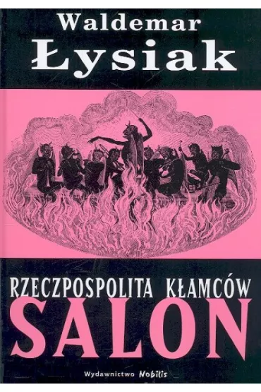 Rzeczpospolita k�amc�w salon - Waldemar �ysiak