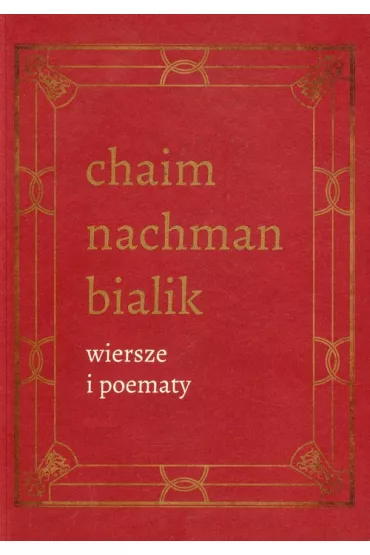 Wiersze i poematy - Bialik Chaim Nachman