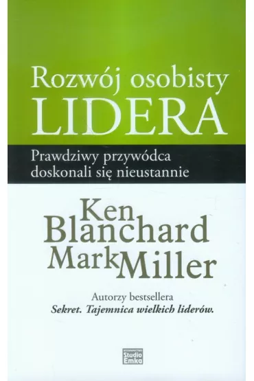 Rozw�j osobisty lidera - Ken Blanchard, Mark Miller
