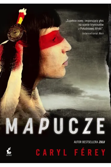 Mapucze - Caryl Ferey