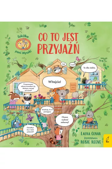 Szk�ka pani Myszki. Co to jest przyja��. Tom 2 - Laura  Cowan