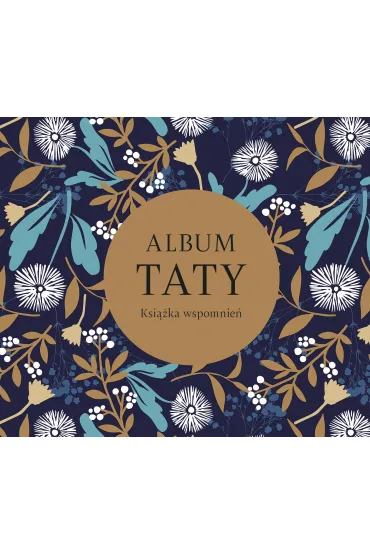 Album taty. Ksi��ka wspomnie�
