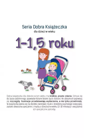Dobra Ksi��eczka dla dzieci w wieku 1-1,5 roku - Agnieszka Starok