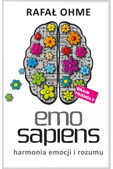 eBook Emo Sapiens. Harmonia emocji i rozumu mobi epub - Rafa Ohme