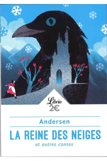 Reine des Neiges - Hans Christian Andersen