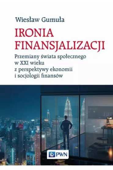 Ironia finansjalizacji - Wies�aw Gumu�a