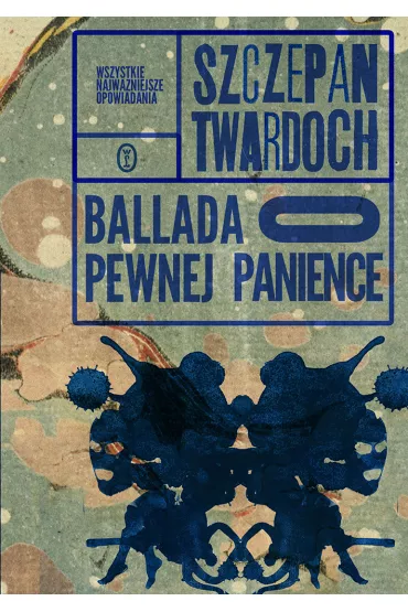Ballada o pewnej panience - Szczepan Twardoch