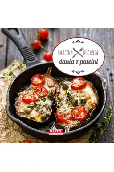 Dania z patelni. Smaczna Kuchnia
