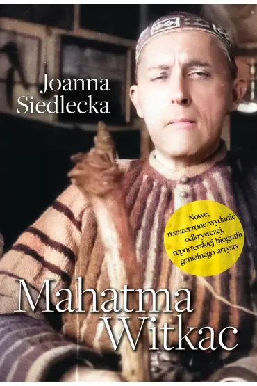 Mahatma Witkac - Joanna Siedlecka