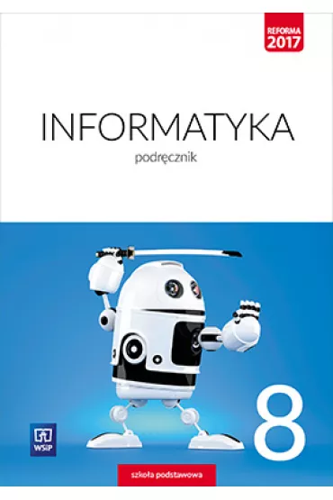 Informatyka. Podr�cznik. Klasa 8. Szko�a podstawowa - Iwona Krajewska-Kranas, Miros�aw Wycz�kowski, Wanda Jochemczyk, Witold Kranas
