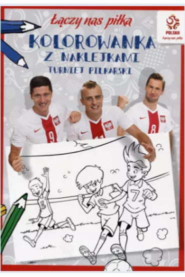 PZPN. Pi�ka no�na. Turniej pi�karski. Kolorowanka z naklejkami