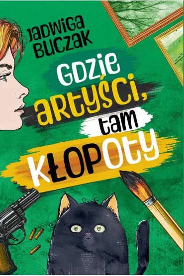 Gdzie arty�ci, tam k�opoty - Jadwiga Buczak