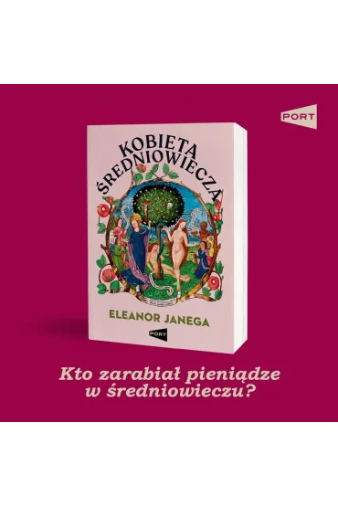 Kobieta �redniowiecza - Eleanor  Janega