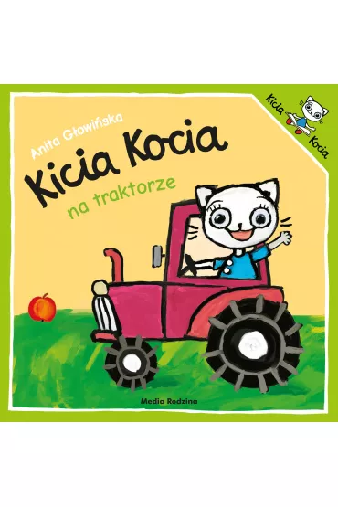 Kicia kocia na traktorze - Anita G�owi�ska