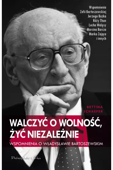 Walczy� o wolno��, �y� niezale�nie - Bettina Schaefer