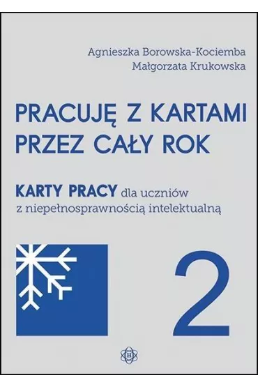 Pracuj� z kartami przez ca�y rok cz�� 2 - Agnieszka Borowska-Kociemba, Ma�gorzata Krukowska