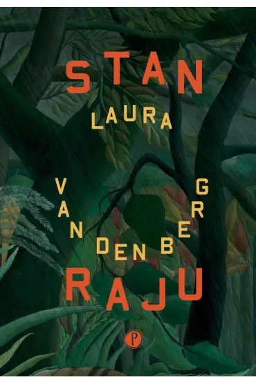 Stan raju - Laura van den Berg
