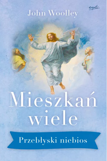 Mieszka� wiele przeb�yski niebios - John  Ks Woolley