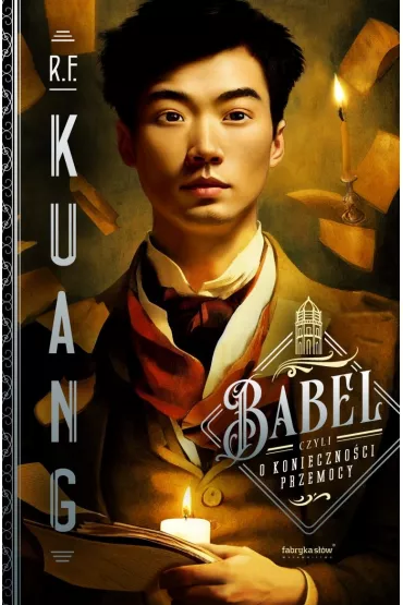 Babel, czyli o konieczno�ci przemocy - Rebecca F. Kuang