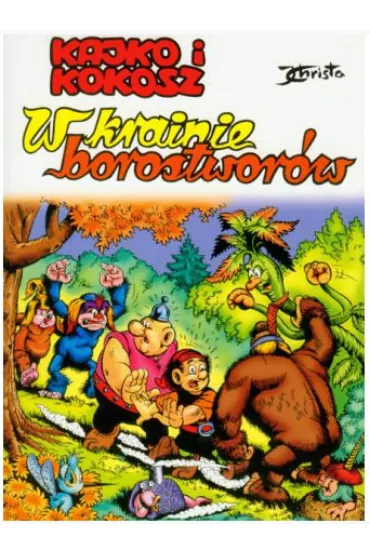 Kajko i Kokosz. W krainie Borostwor�w - Janusz Christa