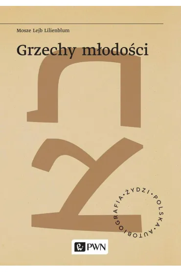 Grzechy m�odo�ci - Mosze Lejb Lilienblum