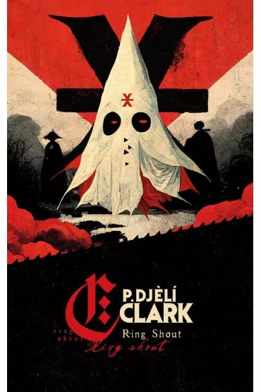 Ring Shout - P. Djèl� Clark