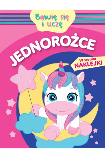 Jednoro�ce. Bawi� si� i ucz� - Monika  Kalinowska