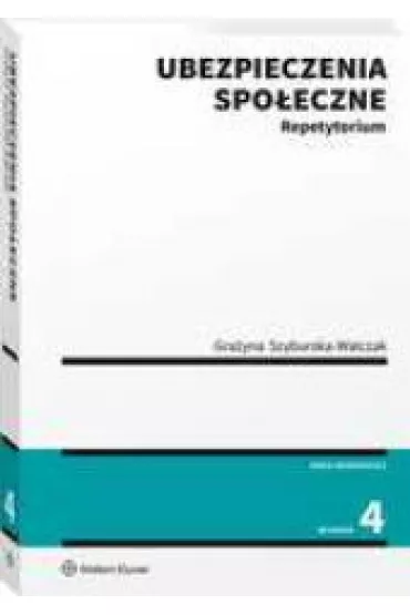 Ubezpieczenia spo�eczne. Repetytorium - Gra�yna Szyburska-Walczak